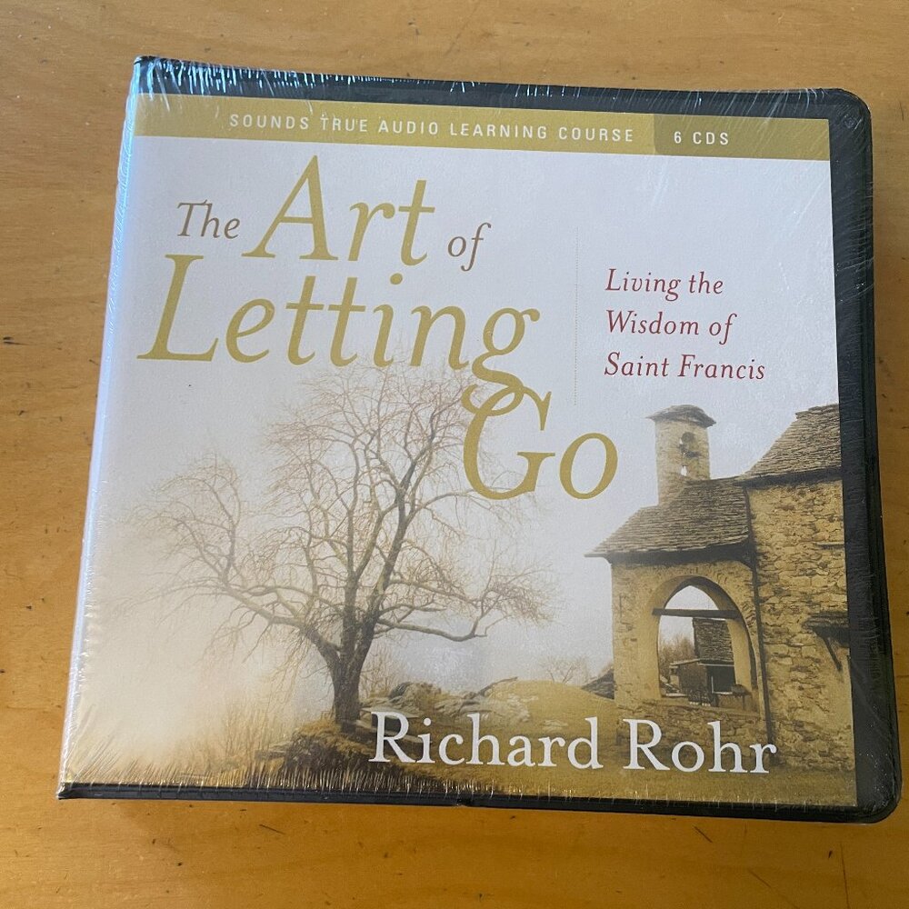 Richard Rohr The Art of Letting Go 6 CD Set The Wisdom of Saint Francis Sealed